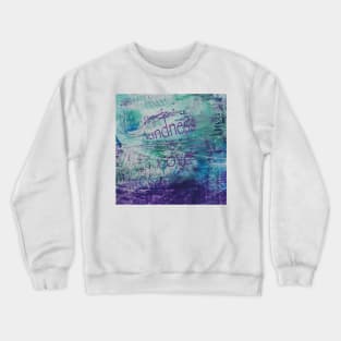 Kindness is Love Crewneck Sweatshirt